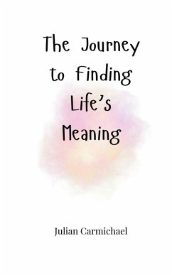 Cover The Journey to Finding Life's Meaning