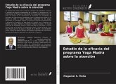 Estudio de la eficacia del programa Yoga Mudra sobre la atención