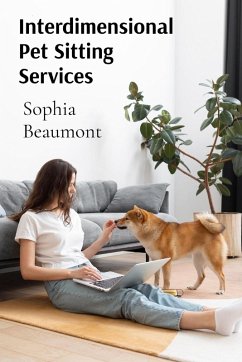 Interdimensional Pet Sitting Services - Beaumont, Sophia