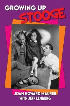 Growing Up Stooge - Maurer, Joan Howard