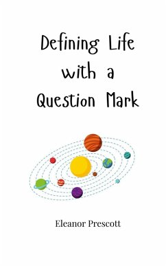 Defining Life with a Question Mark - Prescott, Eleanor