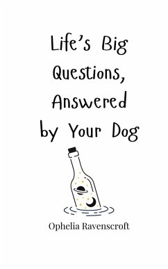Cover Life's Big Questions, Answered by Your Dog