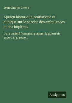 Cover Aperçu historique, statistique et clinique sur le service des ambulances et des hôpitaux