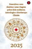 Descubra o seu destino Descubra o seu destino