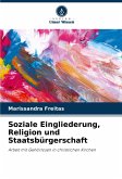 Soziale Eingliederung, Religion und Staatsbürgerschaft Soziale Eingliederung, Religion und Staatsbürgerschaft