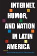 Internet, Humor, and Nation in Latin... - Bild 1
