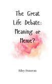 The Great Life Debate The Great Life Debate