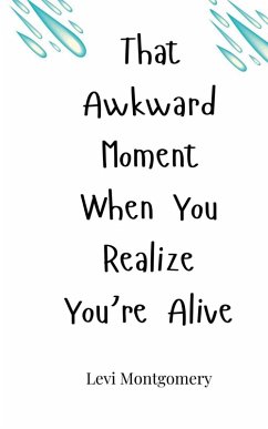 Cover That Awkward Moment When You Realize You're Alive