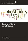 Ética cristiana simplificada Ética cristiana simplificada