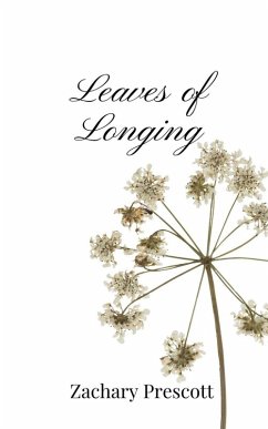 Leaves of Longing - Prescott, Zachary Leaves of Longing - Prescott, Zachary