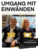 Umgang mit Einwänden Umgang mit Einwänden