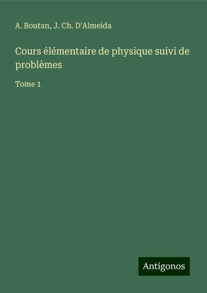 Cours élémentaire de physique suivi de problèmes