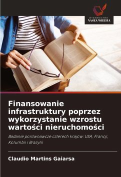 Finansowanie infrastruktury poprzez wykorzystanie wzrostu warto¿ci nieruchomo¿ci - Gaiarsa, Claudio Martins