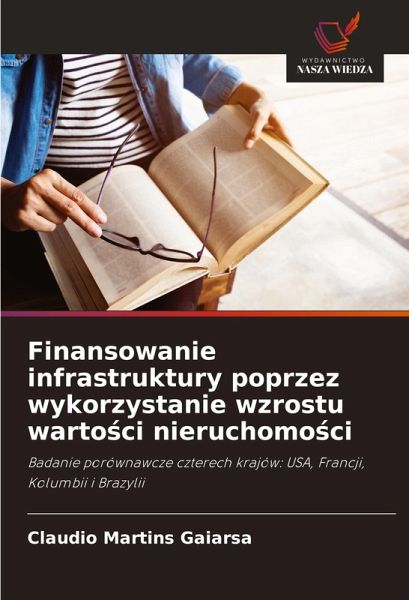 Finansowanie infrastruktury poprzez wykorzystanie wzrostu warto¿ci nieruchomo¿ci