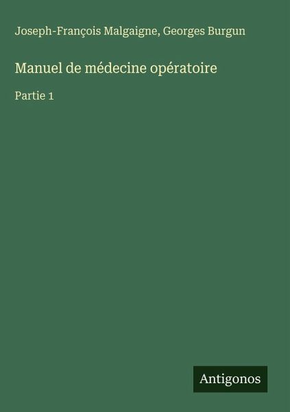 Manuel de médecine opératoire