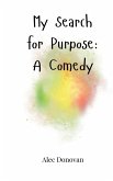My Search for Purpose