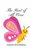The Root of All Verse The Root of All Verse