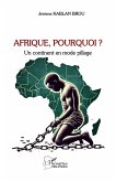 Afrique, Pourquoi ? Afrique, Pourquoi ?