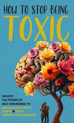 Cover How to Stop Being Toxic