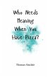 Who Needs Meaning When You Have Pizza? - Bild 1