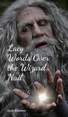 Lacy Words Over the Wizard Nail - Väinamäe, Kaido