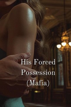 His Forced Possession - Whitaker, Ambrose