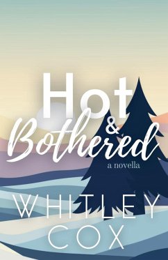 Hot & Bothered - Cox, Whitley