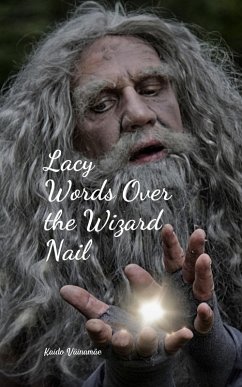 Lacy Words Over the Wizard Nail - Väinamäe, Kaido