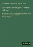 Explication des ouvrages de peinture, sculpture