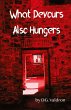 What Devours Also Hungers - Bild 1