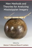 New Methods and Theories for Analyzing Mississippian Imagery New Methods and Theories for Analyzing Mississippian Imagery