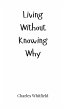 Living Without Knowing Why - Bild 1