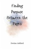 Finding Purpose Between the Pages