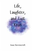 Life, Laughter, and Lost Keys