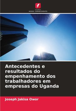 Cover Antecedentes e resultados do empenhamento dos trabalhadores em empresas do Uganda