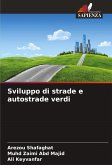 Sviluppo di strade e autostrade verdi