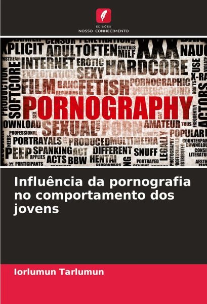 Influência da pornografia no comportamento dos jovens Influência da pornografia no comportamento dos jovens