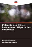 L'identité des Chinois indonésiens : Négocier les différences L'identité des Chinois indonésiens : Négocier les différences