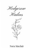 Hedgerow Haikus Hedgerow Haikus