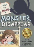 How to Make a Monster Disappear How to Make a Monster Disappear