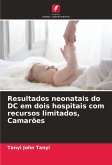 Resultados neonatais do DC em dois hospitais com recursos limitados, Camarões Resultados neonatais do DC em dois hospitais com recursos limitados, Camarões