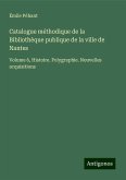 Catalogue méthodique de la Bibliothèque publique de la ville de Nantes Catalogue méthodique de la Bibliothèque publique de la ville de Nantes
