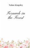 Fernweh in the Forest Fernweh in the Forest