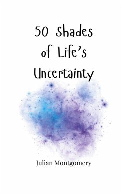 Cover 50 Shades of Life's Uncertainty