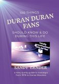 100 Things Duran Duran Fans Should Know & Do During This Life 100 Things Duran Duran Fans Should Know & Do During This Life