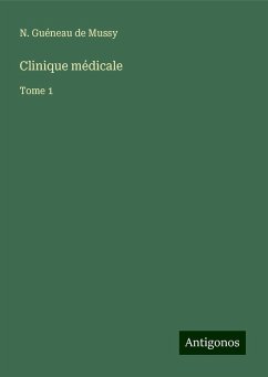 Clinique médicale - Guéneau de Mussy, N.