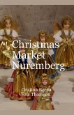 Christmas Market Nuremberg Christmas Market Nuremberg