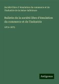 Bulletin de la société libre d'émulation du commerce et de l'industrie Bulletin de la société libre d'émulation du commerce et de l'industrie