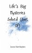 Life's Big Mysteries Solved (Sort Of) - Bild 1