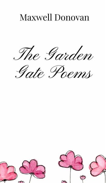 The Garden Gate Poems The Garden Gate Poems